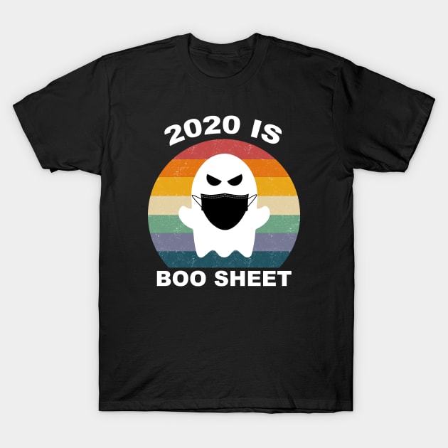 2020 is Boo Sheet Funny Ghost in Mask Quarantine Halloween Costume Vintage T-Shirt by Tshirt114